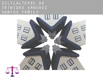 Ziltlaltepec de Trinidad Sanchez Santos  family