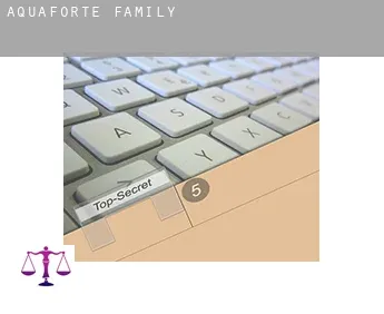 Aquaforte  family