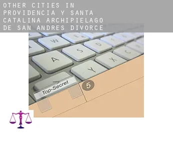 Other cities in Providencia y Santa Catalina, Archipielago de San Andres  divorce