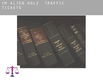 Im Alten Holz  traffic tickets