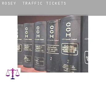 Rosey  traffic tickets