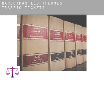 Barbothan Les Thermes  traffic tickets