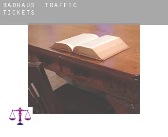 Badhaus  traffic tickets