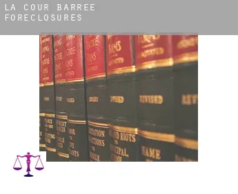 La Cour Barrée  foreclosures