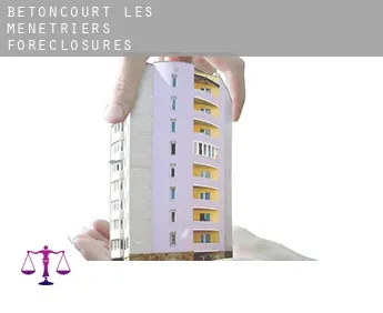 Bétoncourt-les-Ménétriers  foreclosures