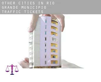 Other cities in Rio Grande Municipio  traffic tickets