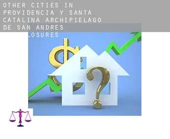 Other cities in Providencia y Santa Catalina, Archipielago de San Andres  foreclosures