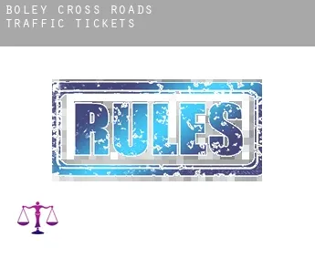 Boley Cross Roads  traffic tickets