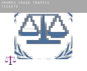 Fromes Creek  traffic tickets