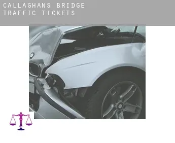 Callaghan’s Bridge  traffic tickets