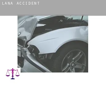 Lana  accident